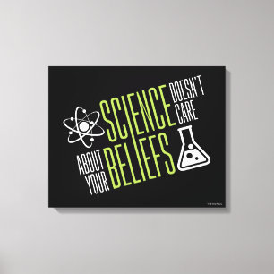 Science Doesn't Care Canvas Print