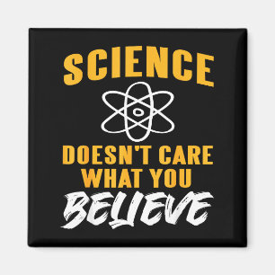 Science Doesn't Care What You Believe Atom Graphic Magnet