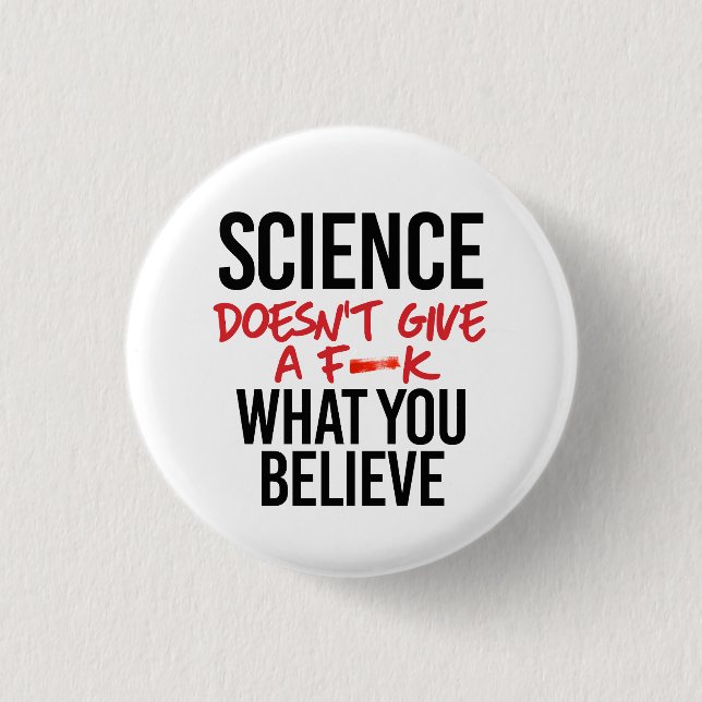 Science doesn't give a f--k 3 cm round badge (Front)