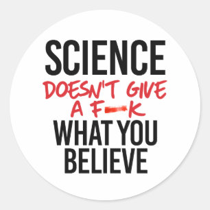 Science doesn't give a f--k classic round sticker