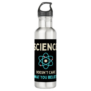 science does't care what you believe 710 ml water bottle
