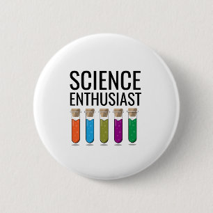 Science enthusiast 6 cm round badge