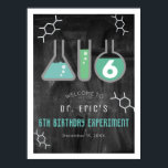 Science Experiment Chalkboard Gr Birthday Welcome Poster<br><div class="desc">This cool "birthday experiment" boy's science birthday party welcome sign poster features a blackboard/chalkboard background with flasks,  and a test tube. Personalise for your needs. You can find matching products at my store.</div>