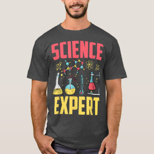 Science Expert Sayings Team Scientific Scientist T-Shirt