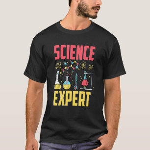 Science Expert Sayings Team Scientific Scientist T-Shirt