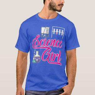 Science Girl STEM Biology Chemistry Physics Women  T-Shirt