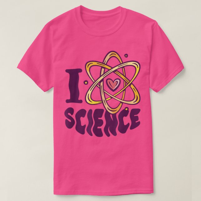Science - I love science atom physics  T-Shirt (Design Front)