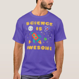 Science Is Awesome Nerd Space Ship Rocket Moon T-Shirt