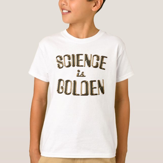 science-is-golden T-Shirt (Front)