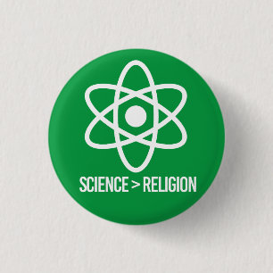 Science is greater than Religion 3 Cm Round Badge