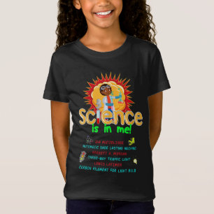 Science is in me black history inventor and scienc T-Shirt