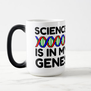 Science Is In My Genes Magic Mug