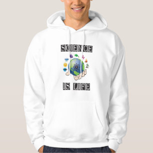 Science is life hoodie