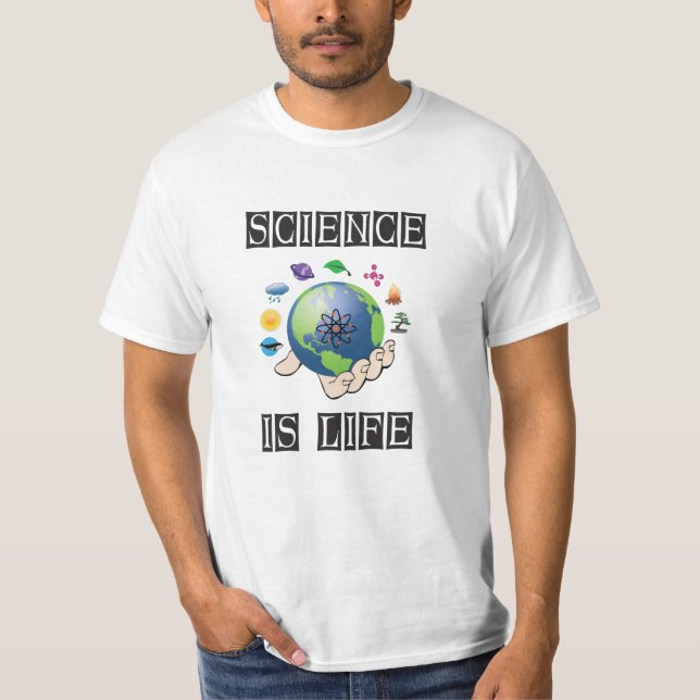 Science is life T-Shirt (Front)