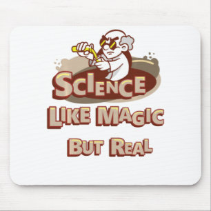 Science Is Like Magic But Real Science Teachers Mouse Mat