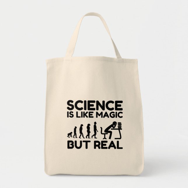 SCIENCE IS LIKE MAGIC BUT REAL TOTE BAG (Front)