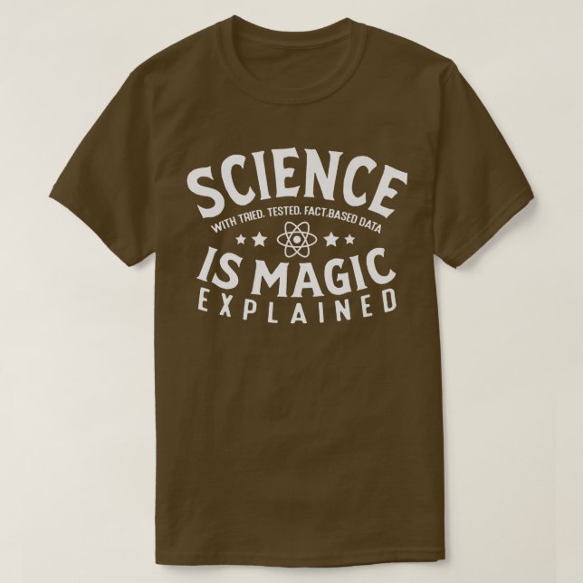 Science Is Magic Explained Future Scientist Chemis T-Shirt (Design Front)