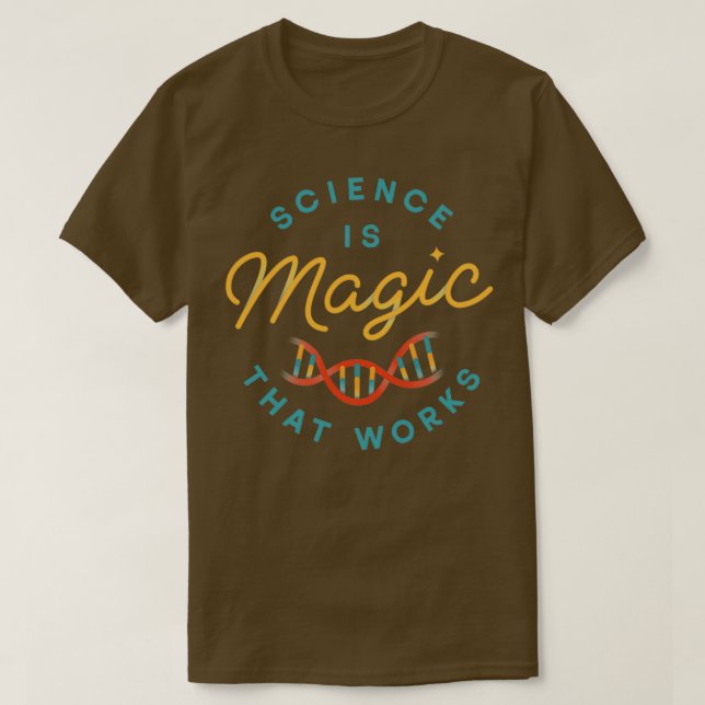Science is Magic  T-Shirt (Design Front)