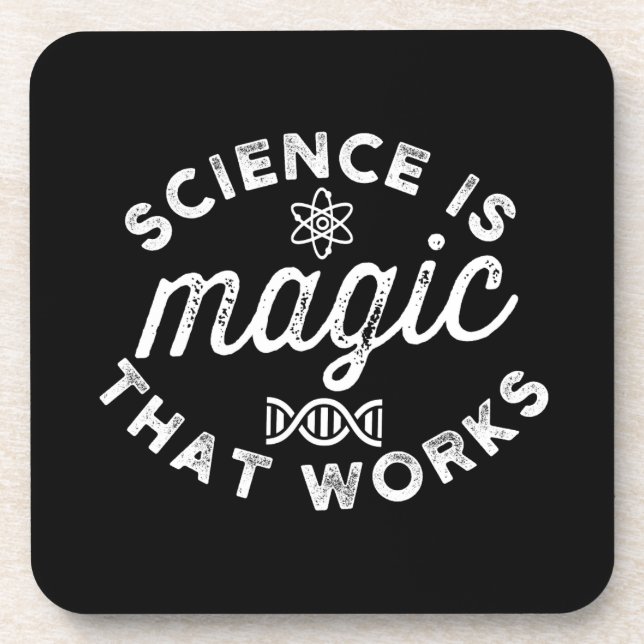 SCIENCE IS MAGIC THAT WORKS COASTER (Front)