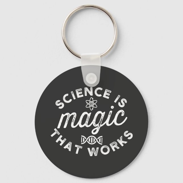 SCIENCE IS MAGIC THAT WORKS KEY RING (Front)