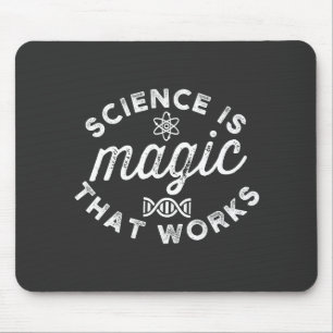 SCIENCE IS MAGIC THAT WORKS MOUSE MAT