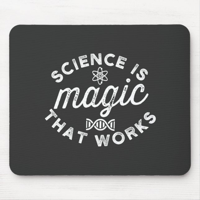 SCIENCE IS MAGIC THAT WORKS MOUSE MAT (Front)