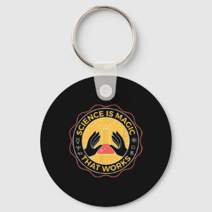 Science Is Magic That Works Science  Key Ring