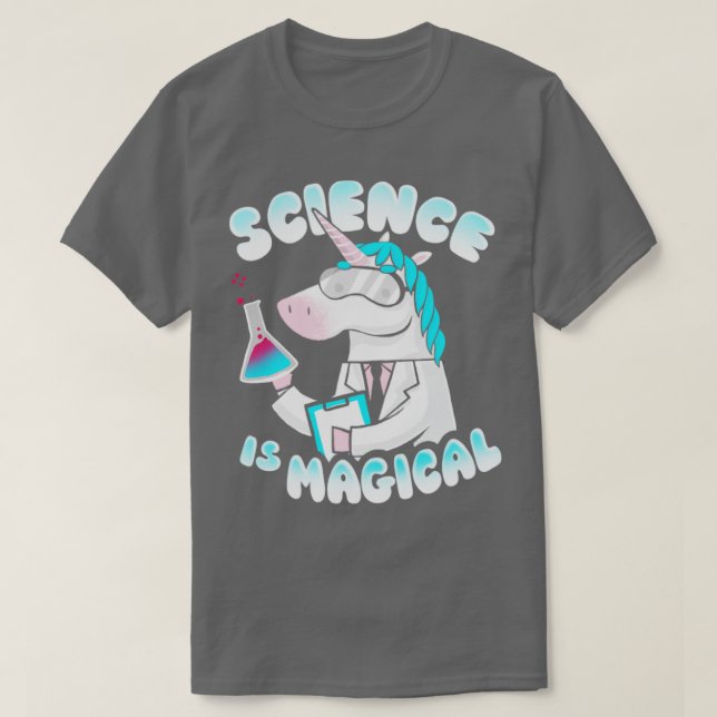 Science is magical Funny Lab Unicorn Rainbow Magic T-Shirt (Design Front)