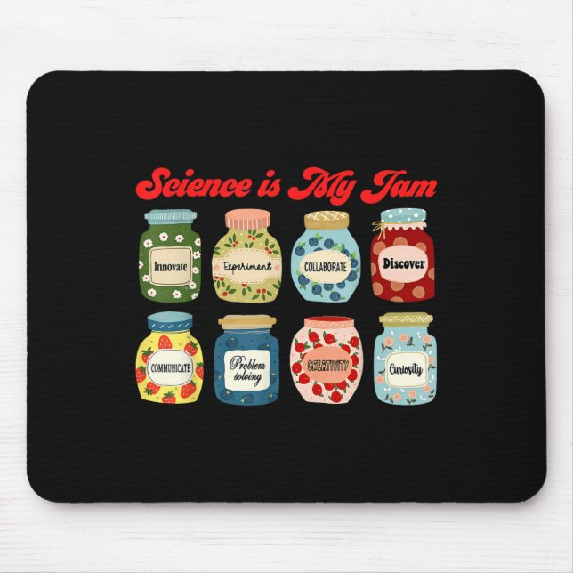 Science Is My Jam Chemistry Biology Physics Teache Mouse Mat (Front)