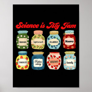 Science Is My Jam Chemistry Biology Physics Teache Poster