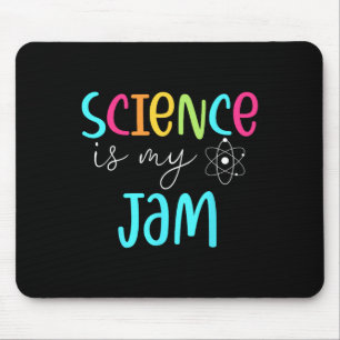 Science Is My Jam Cute Science Teacher Appreciatio Mouse Mat