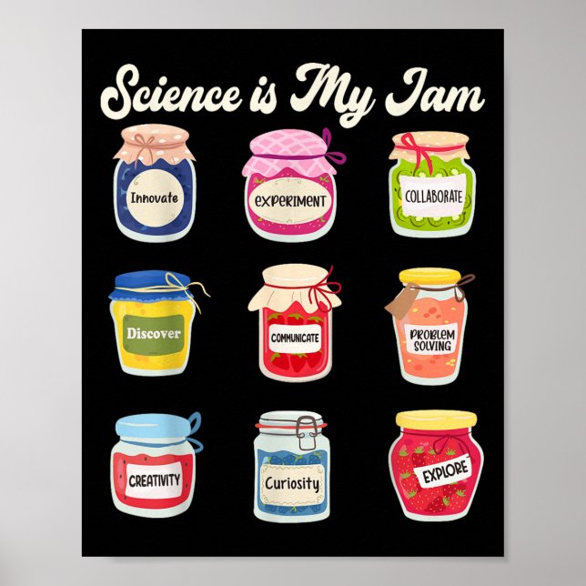 Science Is My Jam Science Technology Engineering T Poster (Front)