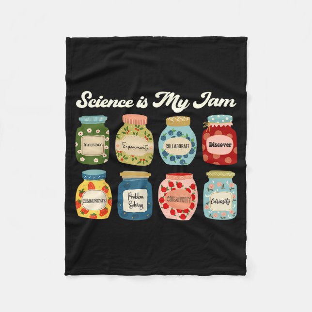 Science Is My Jam Teacher Shirt Stem Student Educa Fleece Blanket (Front)