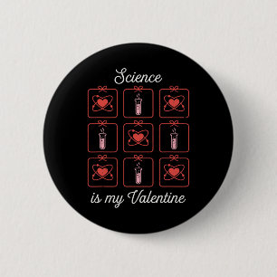 Science Is My Valentine Chemistry Atom Test Tube T 6 Cm Round Badge