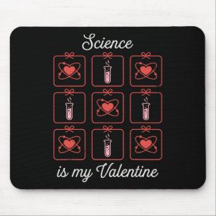 Science Is My Valentine Chemistry Atom Test Tube T Mouse Mat