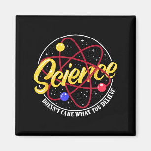 Science Is No What You Believe Funny Teacher Magnet