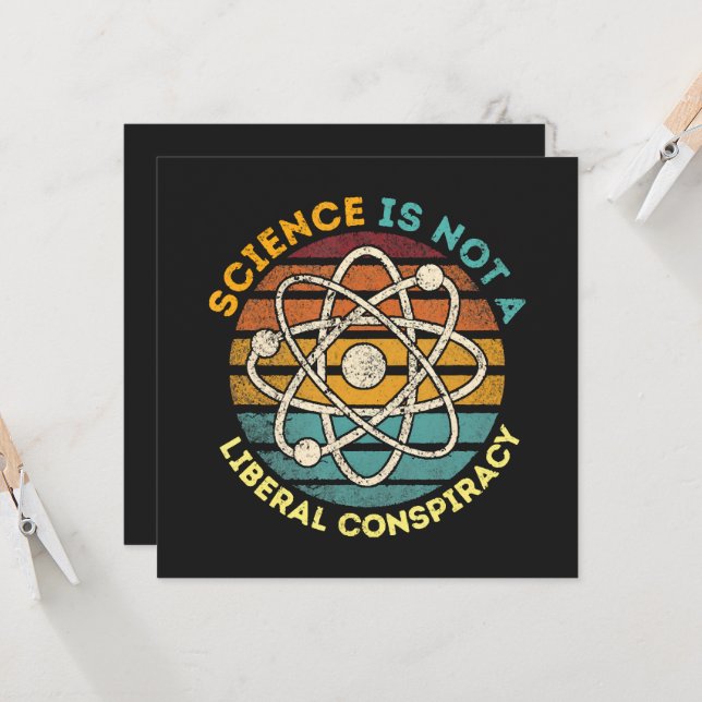 Science Is Not A Liberal Conspiracy (Front/Back In Situ)