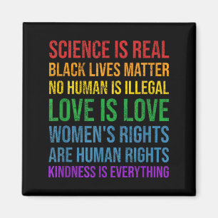 Science is Real Black Lives Love Gay Pride Magnet