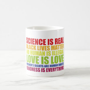 Science Is Real Black Lives Matter LGBT Pride  Coffee Mug