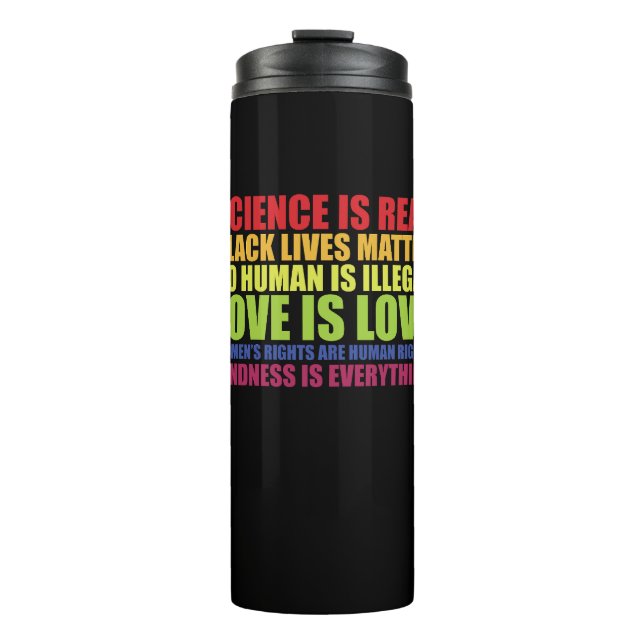 Science Is Real Black Lives Matter LGBT Pride  Thermal Tumbler (Front)
