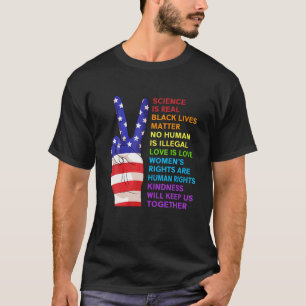 Science Is Real Black Lives Matter Love Is Love US T-Shirt