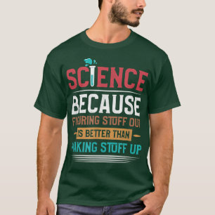 Science Is Real Funny Science Outfit for Teacher S T-Shirt