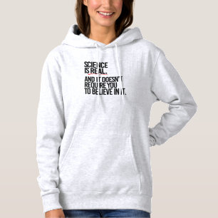 SCIENCE IS REAL HOODIE