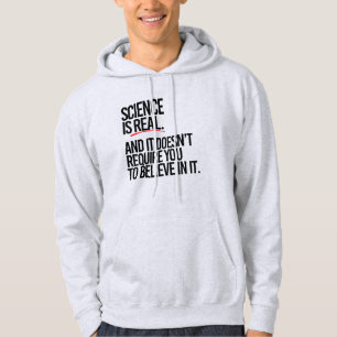 SCIENCE IS REAL HOODIE