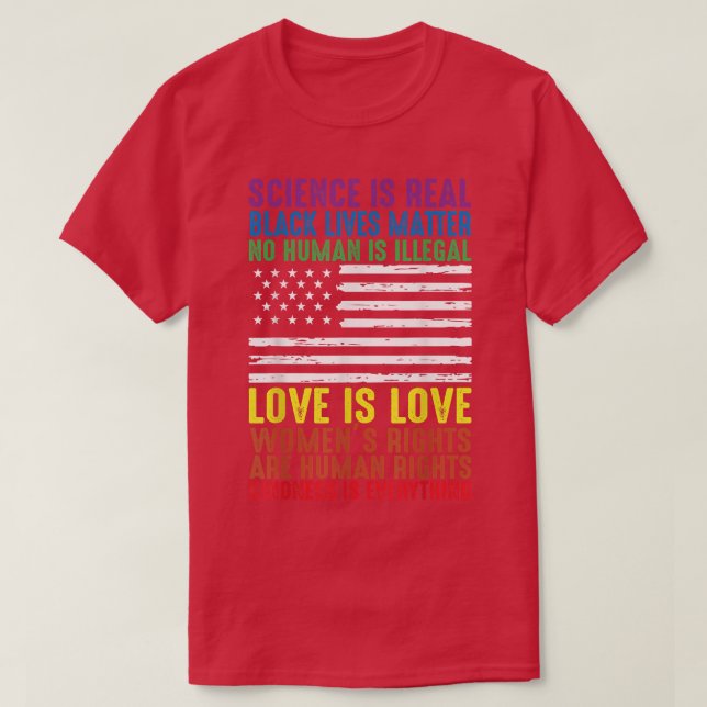 Science Is Real Kindness BLM Human Rights Equality T-Shirt (Design Front)