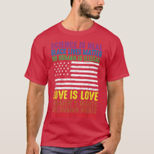Science Is Real Kindness BLM Human Rights Equality T-Shirt