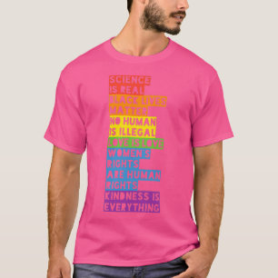 Science is Real No Human Is Illegal T-Shirt
