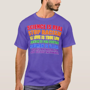 Science Is Real Stop All Love Is Feminism Lgbtq 53 T-Shirt