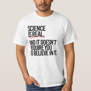 SCIENCE IS REAL T-Shirt