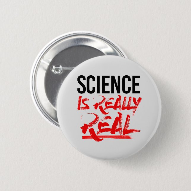 SCIENCE IS REALLY REAL 6 CM ROUND BADGE (Front & Back)